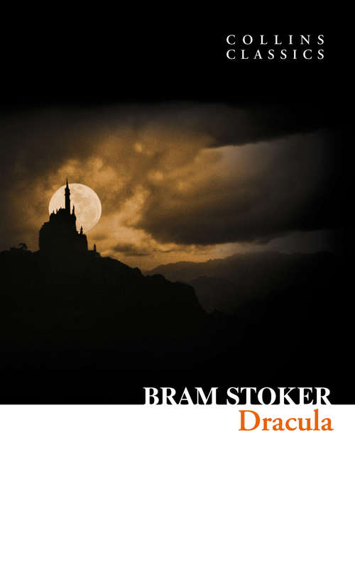 Book cover of Dracula: The Final Author's Edit (ePub edition) (Collins Classics)