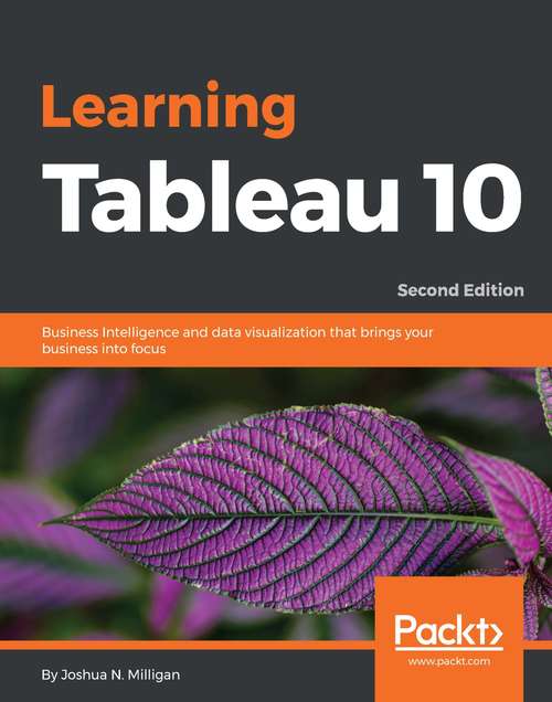 Book cover of Learning Tableau 10 - Second Edition