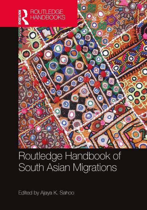 Book cover of Routledge Handbook of South Asian Migrations