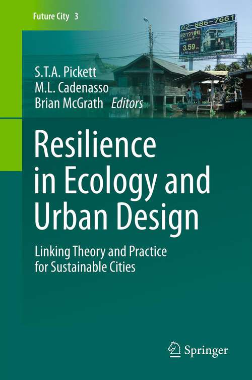 Book cover of Resilience in Ecology and Urban Design: Linking Theory and Practice for Sustainable Cities (2013) (Future City #3)