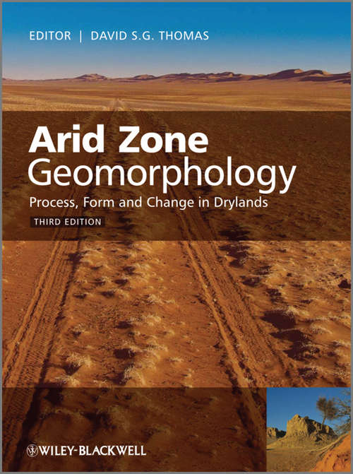 Book cover of Arid Zone Geomorphology: Process, Form and Change in Drylands (3)