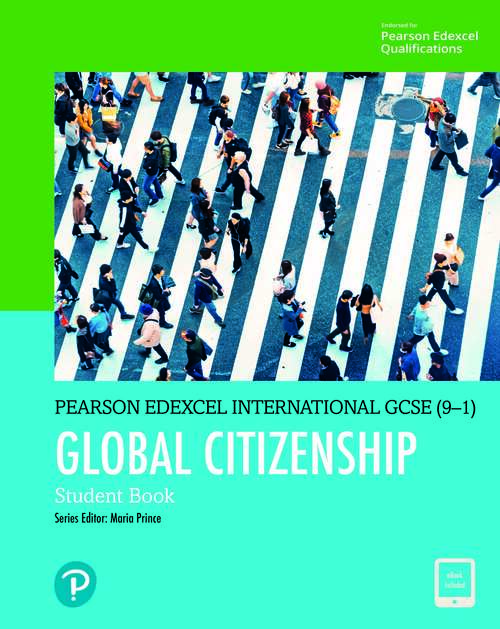 Book cover of Pearson Edexcel International GCSE (9-1) Global Citizenship Student Book (Edexcel International GCSE)