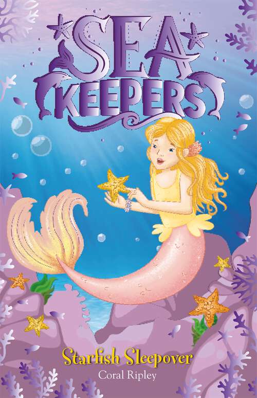 Book cover of Starfish Sleepover: Book 11 (Sea Keepers #11)