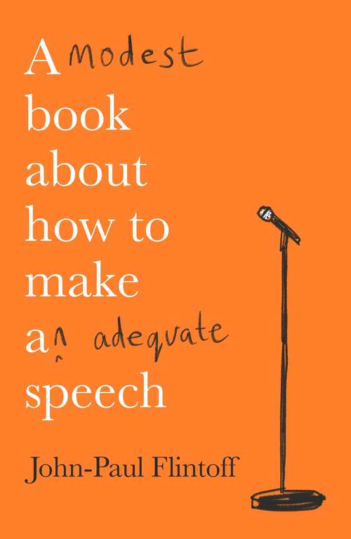Book cover of A Modest Book About How to Make an Adequate Speech
