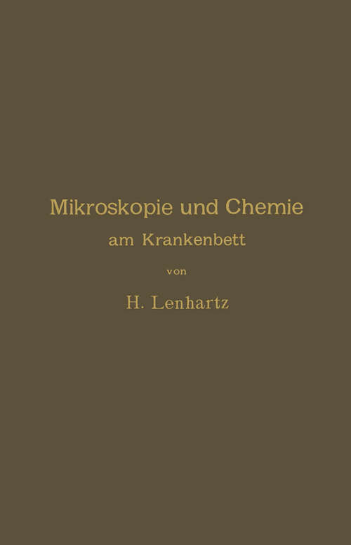 Book cover of Mikroskopie und Chemie am Krankenbett: Leitfaden bei der klinischen Untersuchung und Diagnose (1893)
