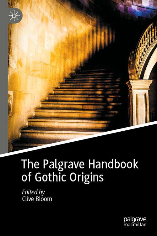Book cover of The Palgrave Handbook of Gothic Origins (1st ed. 2021)
