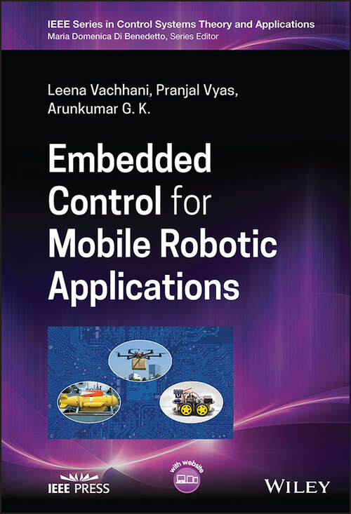 Book cover of Embedded Control for Mobile Robotic Applications (IEEE Press Series on Control Systems Theory and Applications)