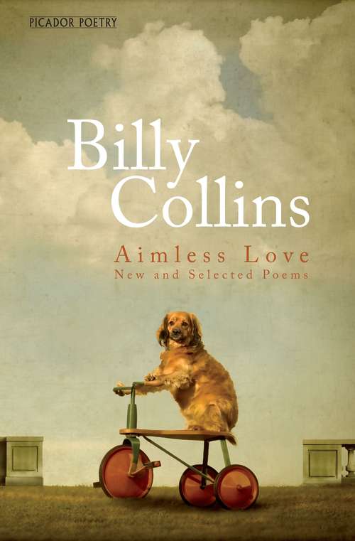 Book cover of Aimless Love: New and Selected Poems