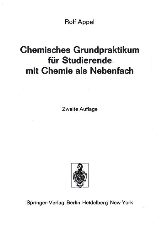 Book cover of Chemisches Grundpraktikum für Studierende mit Chemie als Nebenfach (2. Aufl. 1973)