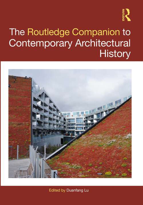 Book cover of The Routledge Companion to Contemporary Architectural History
