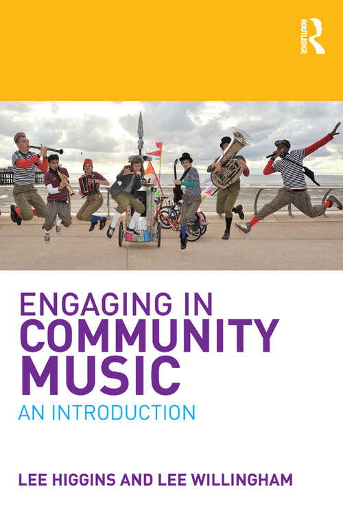 Book cover of Engaging in Community Music: An Introduction
