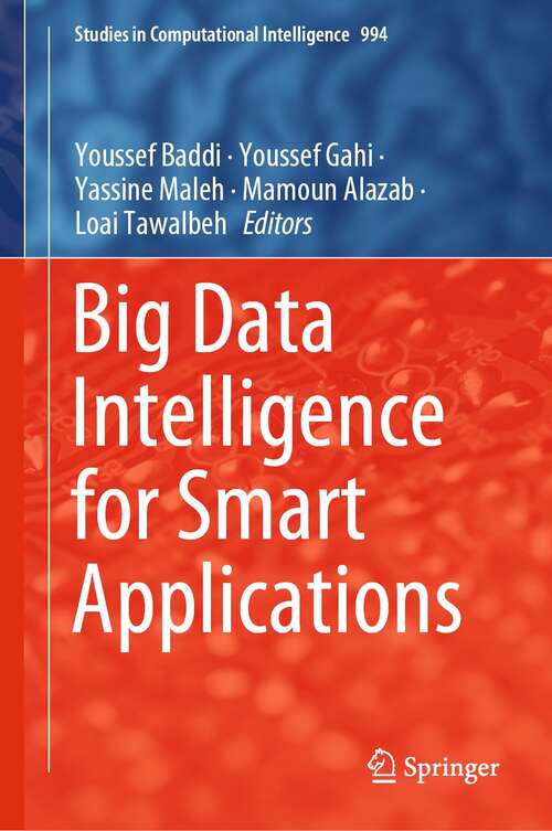 Book cover of Big Data Intelligence for Smart Applications (1st ed. 2022) (Studies in Computational Intelligence #994)