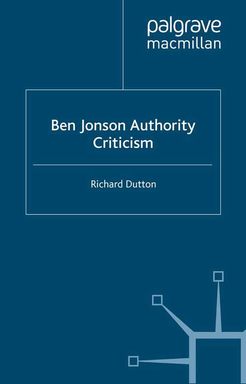 Book cover of Ben Jonson: Authority - Criticism (1996)