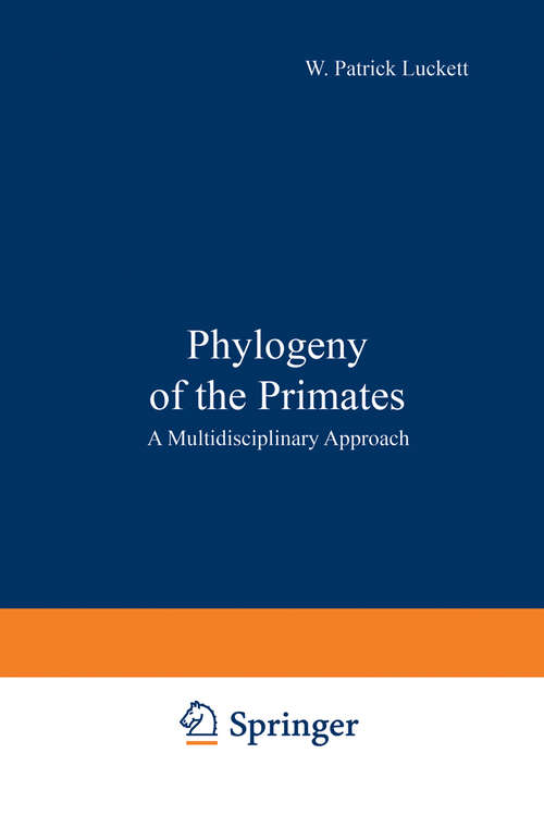 Book cover of Phylogeny of the Primates: A Multidisciplinary Approach (1975)
