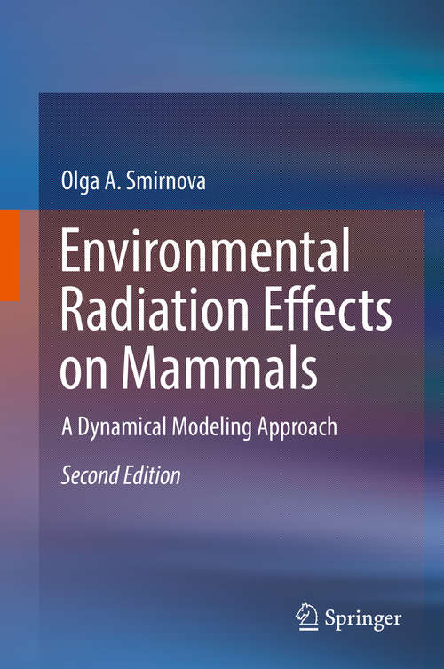 Book cover of Environmental Radiation Effects on Mammals: A Dynamical Modeling Approach