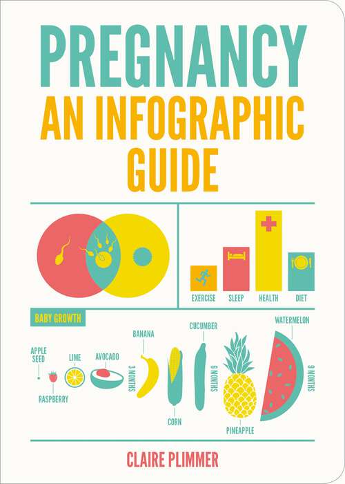 Book cover of Pregnancy: An Infographic Guide
