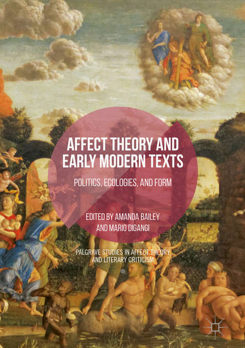 Book cover of Affect Theory and Early Modern Texts: Politics, Ecologies, and Form