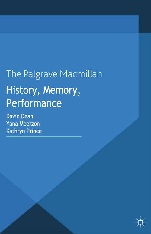 Book cover of History, Memory, Performance (2015) (Studies in International Performance)