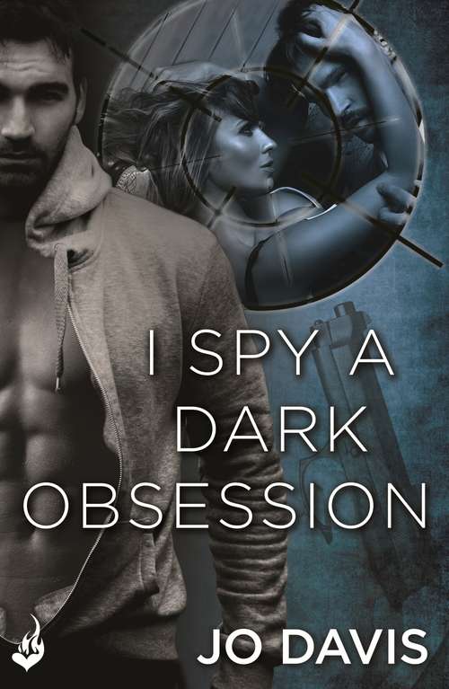 Book cover of I Spy A Dark Obsession: Shado Agency Book 3 (Shado Agency #3)