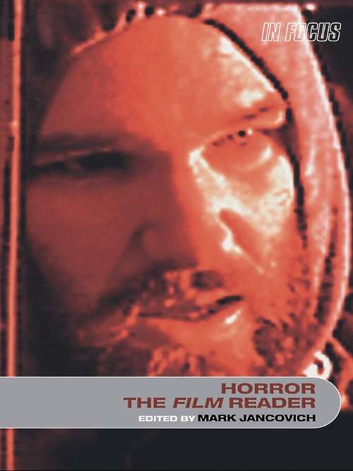 Book cover of Horror, The Film Reader (In Focus: Routledge Film Readers)