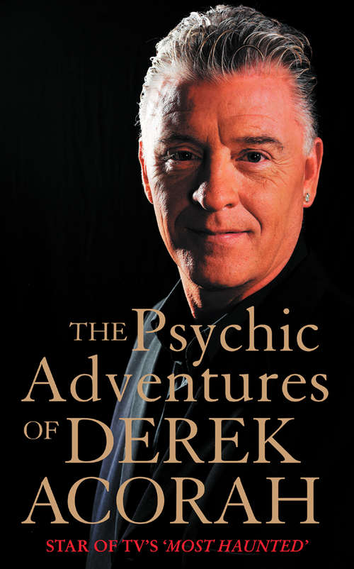 Book cover of The Psychic Adventures of Derek Acorah: Star Of Tvâs Most Haunted (ePub edition)