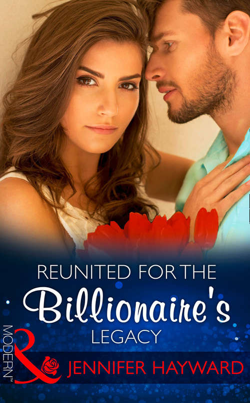 Book cover of Reunited For The Billionaire's Legacy: Christmas At The Castello (ePub edition) (The Tenacious Tycoons #2)