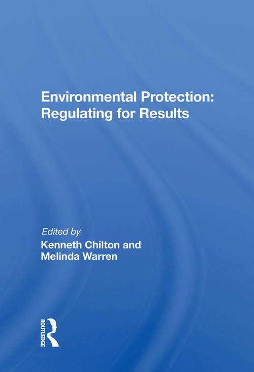 Book cover of Environmental Protection: Regulating For Results