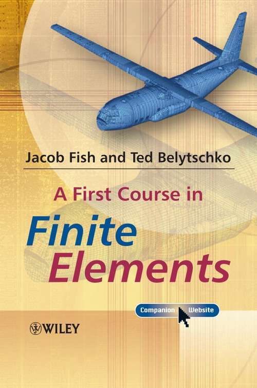 Book cover of A First Course in Finite Elements
