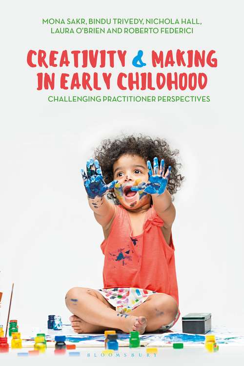 Book cover of Creativity and Making in Early Childhood: Challenging Practitioner Perspectives