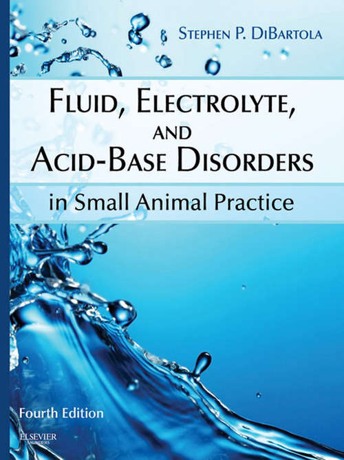 Book cover of Fluid, Electrolyte, and Acid-Base Disorders in Small Animal Practice - E-Book