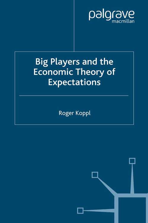Book cover of Big Players and the Economic Theory of Expectations (2002)