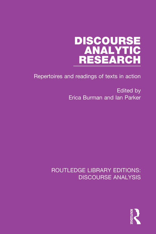 Book cover of Discourse Analytic Research: Repertoires and readings of texts in action (RLE: Discourse Analysis)
