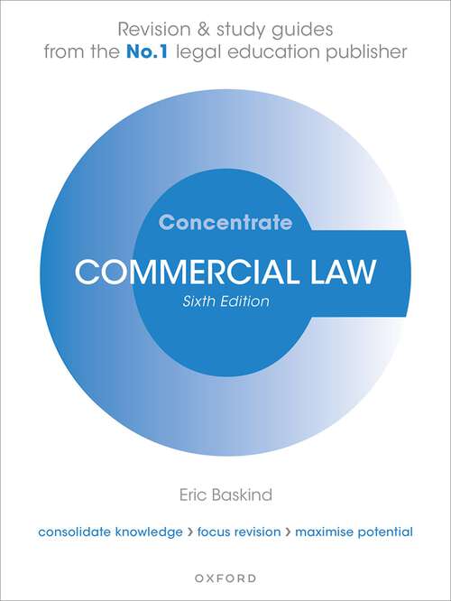 Book cover of Concentrate Commercial Law: Law Revision And Study Guide (6) (Concentrate Ser.)