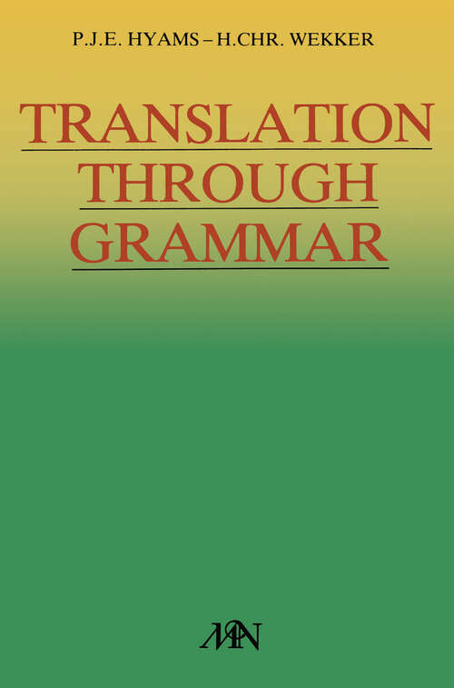 Book cover of Translation through grammar: A graded translation course, with explanatory notes and a contrastive grammar (1984)