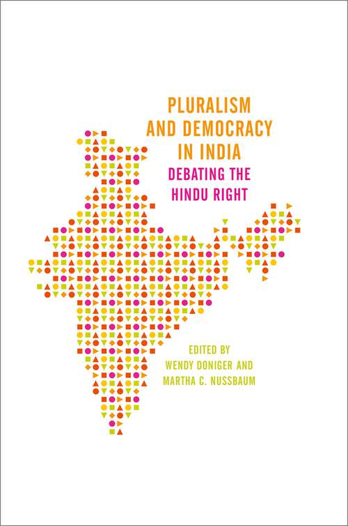 Book cover of PLURALISM & DEMOCRACY IN INDIA C: Debating the Hindu Right