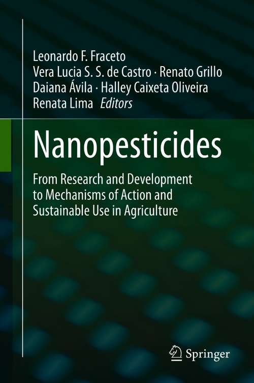 Book cover of Nanopesticides: From Research and Development to Mechanisms of Action and Sustainable Use in Agriculture (1st ed. 2020)