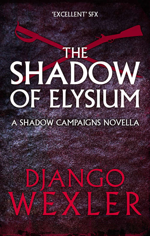 Book cover of The Shadow of Elysium (The Shadow Campaigns #4)