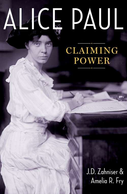Book cover of Alice Paul: Claiming Power