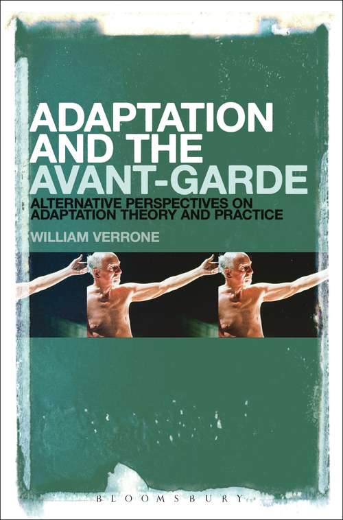 Book cover of Adaptation and the Avant-Garde: Alternative Perspectives on Adaptation Theory and Practice