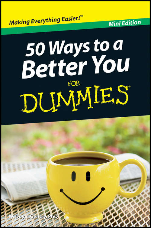 Book cover of 50 Ways to a Better You For Dummies, Mini Edition