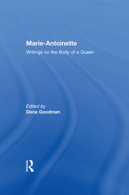 Book cover of Marie Antoinette: Writings on the Body of a Queen