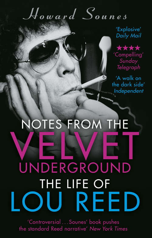 Book cover of Notes from the Velvet Underground: The Life of Lou Reed