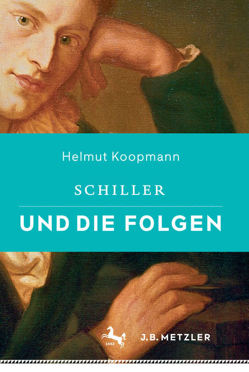 Book cover of Schiller und die Folgen (1. Aufl. 2016)