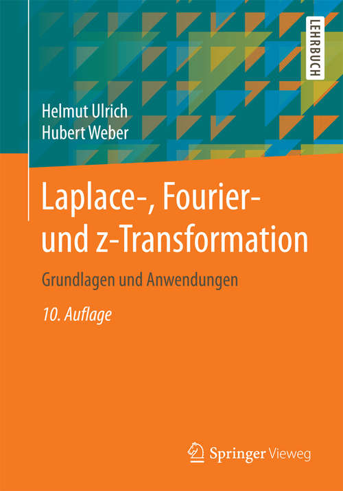 Book cover of Laplace-, Fourier- und z-Transformation: Grundlagen und Anwendungen
