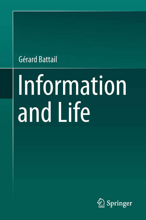 Book cover of Information and Life (2014)