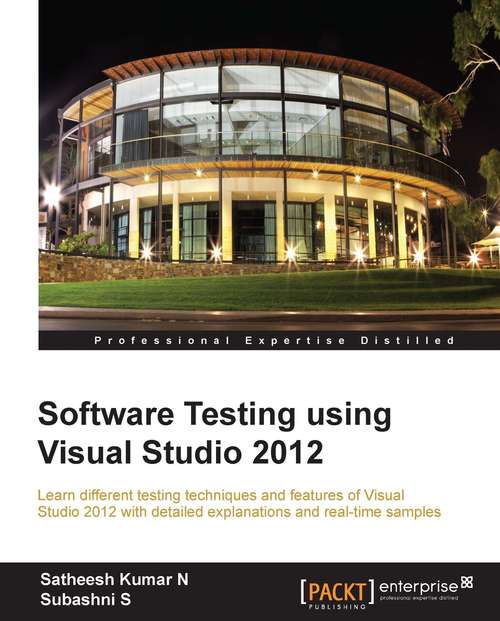 Book cover of Software Testing using Visual Studio 2012