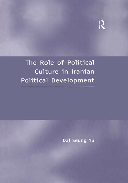 Book cover of The Role of Political Culture in Iranian Political Development