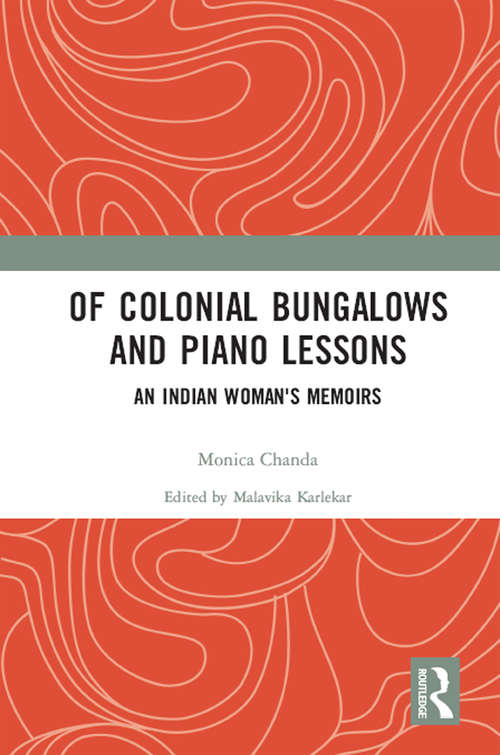 Book cover of Of Colonial Bungalows and Piano Lessons: An Indian Woman's Memoirs