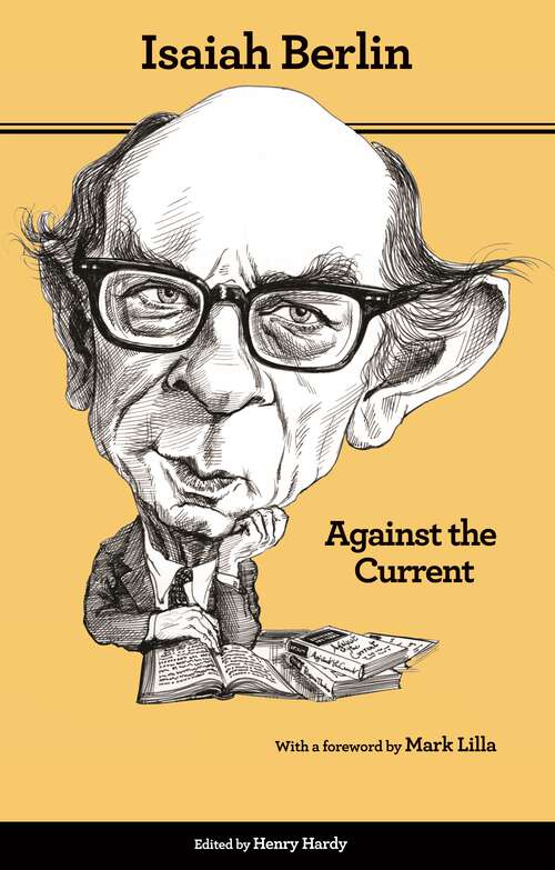 Book cover of Against the Current: Essays in the History of Ideas, Second Edition
