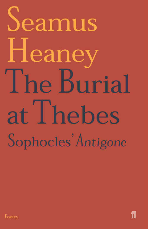Book cover of The Burial at Thebes: A Version Of Sophocles' Antigone (Main)